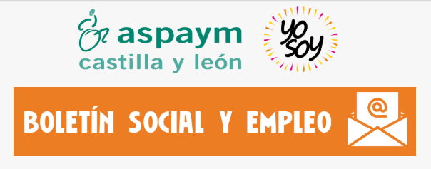Boletín social y empleo de ASPAYM Castilla y León
