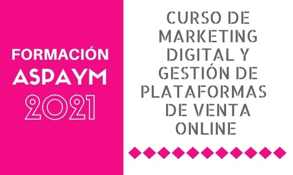 Curso de marketing digital y gestión de plataformas de venta online