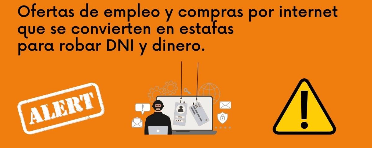 Ofertas de empleo y compras por internet que se convierten en estafas para robar DNI y dinero.