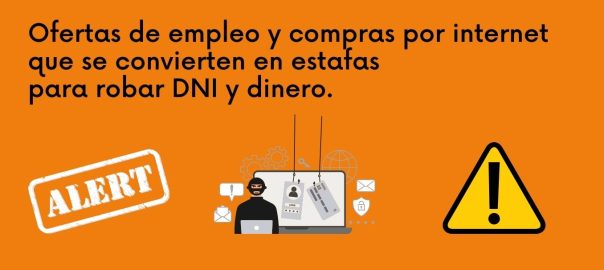 Ofertas de empleo y compras por internet que se convierten en estafas para robar DNI y dinero.