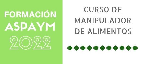 Formación ASPAYM 2022 - Curso de manipulador de alimentos en Burgos