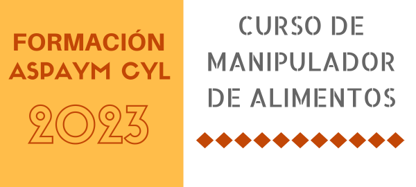 Formación ASPAYM CYL 2023 - Curso de manipulador de alimentos en El Bierzo