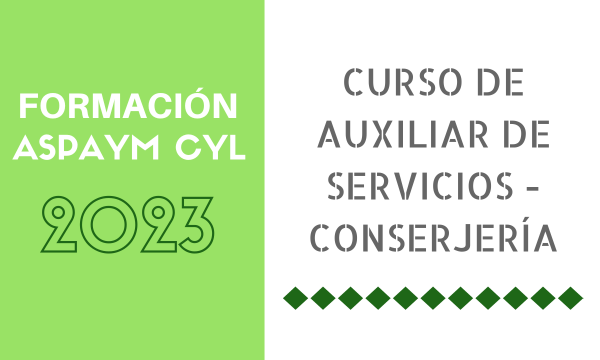 Formación ASPAYM CYL 2023 - Curso de auxiliar de servicios - conserje en Burgos