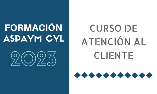 Formación ASPAYM CYL 2023 - Curso de Atención al Cliente en Ávila